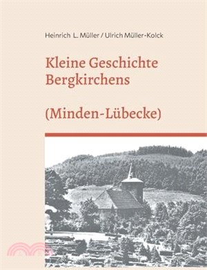 Kleine Geschichte Bergkirchens (Kreis Minden-Lübecke)