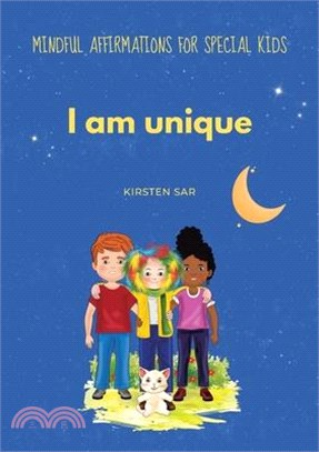 I am unique: Mindful Affirmations for special Kids