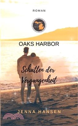 Oaks Harbor: Schatten der Vergangenheit
