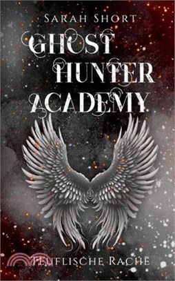 Ghost Hunter Academy: Teuflische Rache