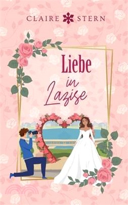 Liebe in Lazise: Liebe am Lago di Garda, Band 2