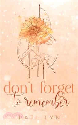 Don't Forget To Remember