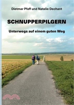 Schnupperpilgern: Unterwegs auf einem guten Weg