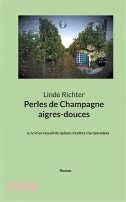 Perles de Champagne aigres-douces