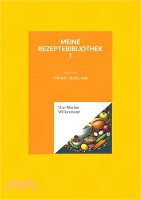 Meine Rezeptebibliothek: 1998 bis März 2006