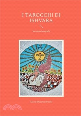 I tarocchi di ishvara: Versione integrale