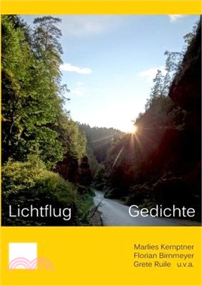 Lichtflug: Gedichte
