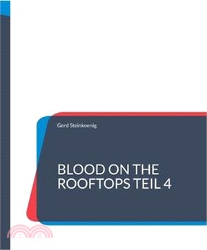 Blood On The Rooftops Teil 4
