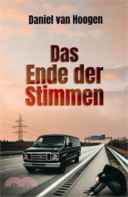 Das Ende der Stimmen: In einer Welt ohne Menschen bleibt Elias zurück und begibt sich auf eine Reise voller Einsamkeit, Rätsel und schwarzem