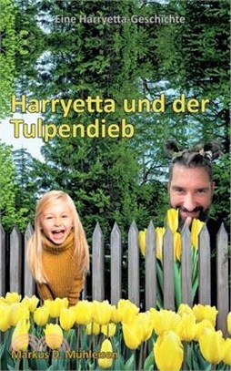 Harryetta und der Tulpendieb