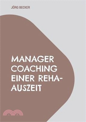 Manager Coaching einer REHA-Auszeit: Auf der Bewegungsschiene