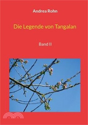 Die Legende von Tangalan: Band II