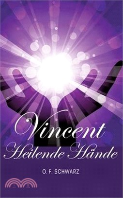 Vincent - Heilende Hände