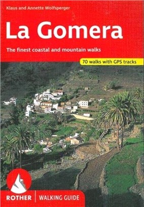 La Gomera walking guide 66 walks