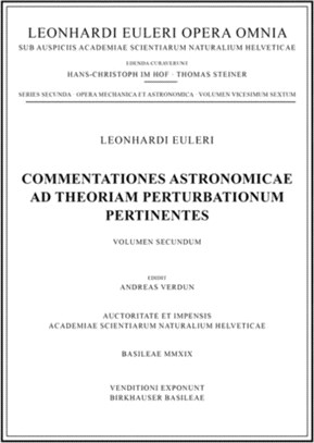 Commentationes astronomicae ad theoriam perturbationum pertinentes：Volumen secundum