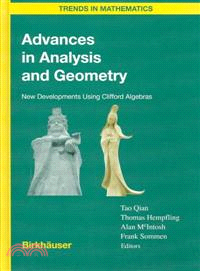 Advances in Analysis and Geometry—New Developments Using Clifford Algebras