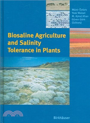 Biosaline Agriculture And Salinity Tolerance in Plants