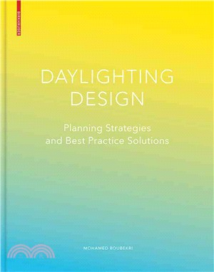 Daylighting Design ─ Planning Strategies and Best Practice Solutions