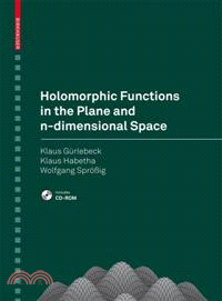 Holomorphic Functions in the Plane and N-Dimensional Space