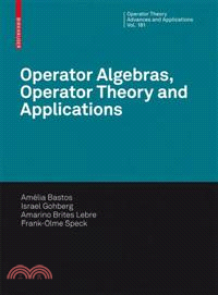 Operator Algebras, Operator Theory and Applications