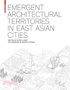 Emergent Architectural Territories in East Asian Cities