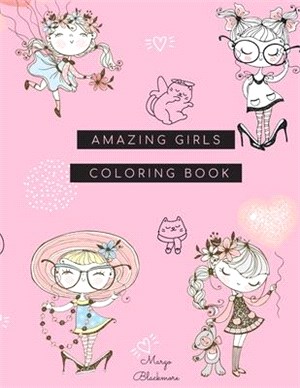Amazing Girl Coloring Book: Amazing Girl Coloring Book