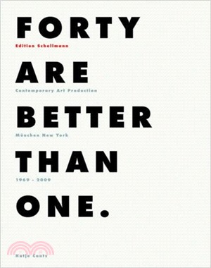 Forty Are Better Than One: Edition Schellmann 1969 - 2009