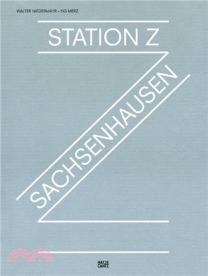 Walter Niedermayr/HG Merz: Station Z - Sachsenhausen