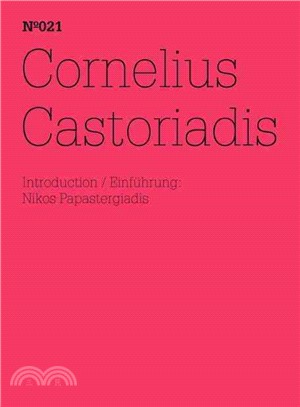 Cornelius Castoriadis: Einführung: Nikos Papastergiadis