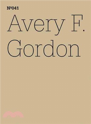 Avery F. Gordon: Breitenau: Notizen zu The Workhouse