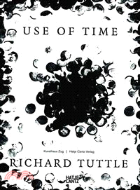 Richard Tuttle: Use of Time