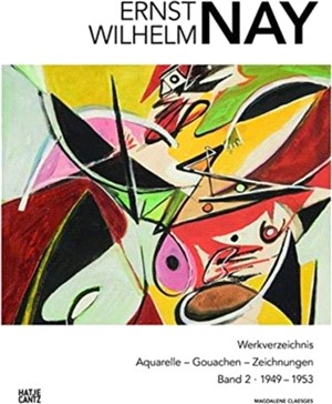 E. W. Nay (German Edition): Werkverzeichnis der Aquarelle, Gouachen und Zeichnungen. Band 2