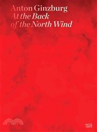 Anton Ginzburg: At the Back of the North Wind