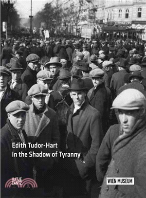 Edith Tudor-Hart: In the Shadow of Tyranny