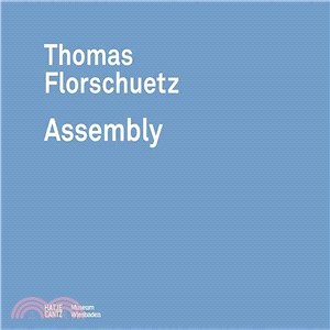 Thomas Florschuetz: Assembly