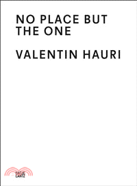 Valentin Hauri: No Place but the One