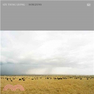 Sze Tsung Leong: Horizons