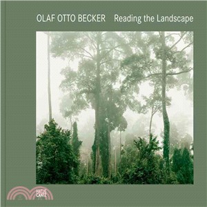 Olaf Otto Becker: Reading the Landscape