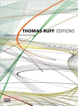 Thomas Ruff: Editions 1988-2014Catalogue Raisonné by Jörg Schellmann