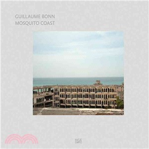 Guillaume Bonn: Mosquito Coast. Travels from Maputo to Mogadishu