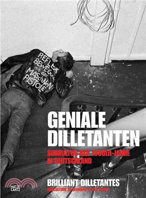 Geniale Dilletanten: Subkultur der 1980er-Jahre in Deutschland