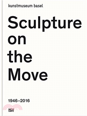 Sculpture on the Move 1946–2016 (German Edition)