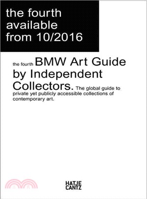 The Fourth BMW Art Guide by Independent Collectors