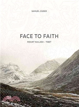 Samuel Zuder: Face to Faith - Mount Kailash - Tibet