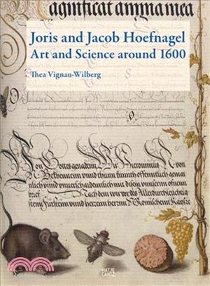 Joris and Jacob Hoefnagel: Art and Science around 1600
