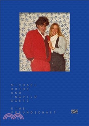 Michael Buthe und Ingvild Goetz (German Edition): Eine Freundschaft
