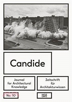 Candide. Zeitschrift für Architekturwissen / Journal for Architectural Knowledge: No. 10