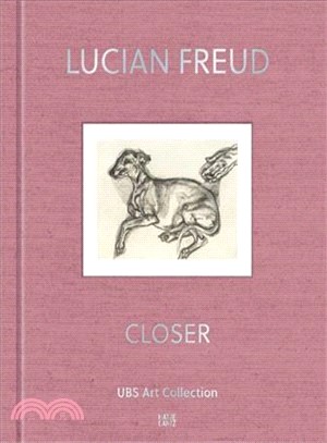 Lucian Freud: Closer. UBS Art Collection