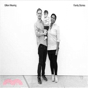 Gillian Wearing: Family Stories