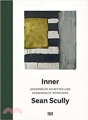 Sean Scully. Inner (German Edition): Gesammelte Schriften und ausgewählte Interviews